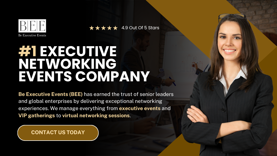 Be Executive Events (BEE) banner featuring professional businesswoman - #1 Executive Networking Events Company with 4.9 out of 5 stars rating, offering executive events, VIP gatherings, and virtual networking sessions